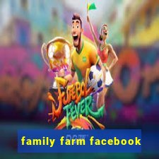 family farm facebook